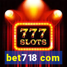 bet718 com